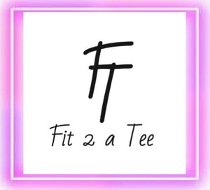 Fit 2 a Tee